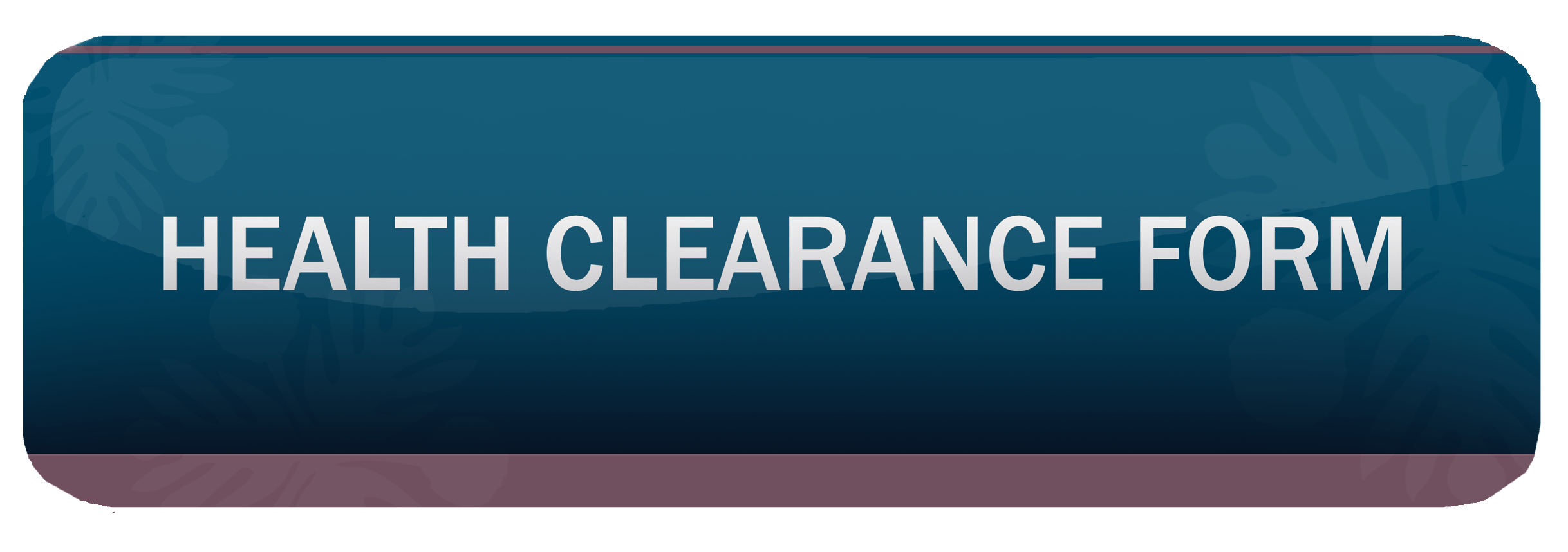 Health Clearance form
