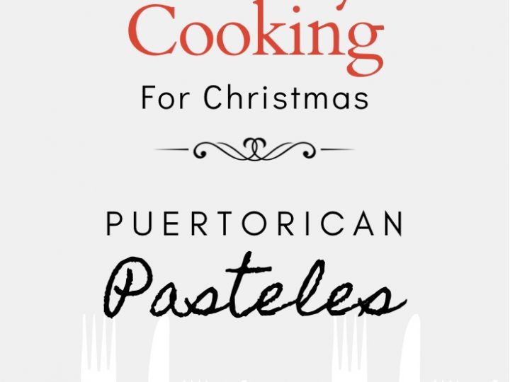 Island Style Cooking For Christmas:  Puertorican Pasteles