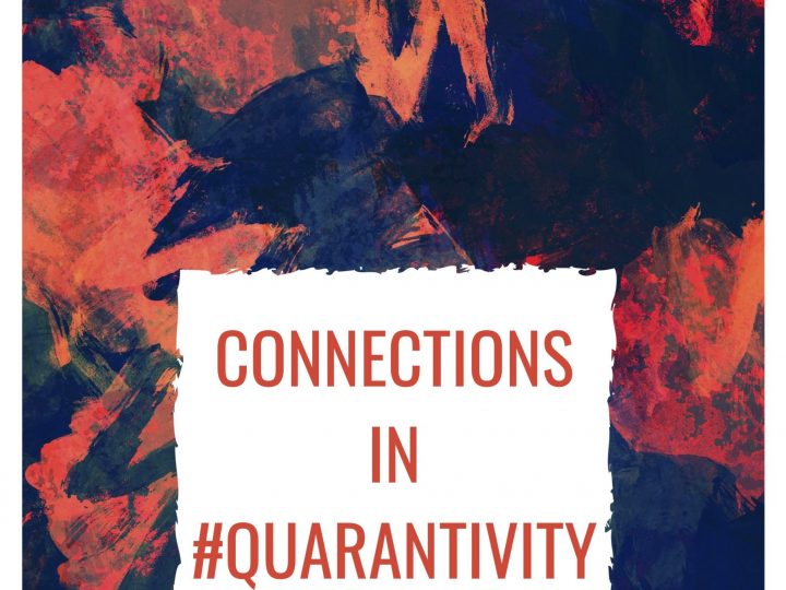 Connections in #Quarantivity